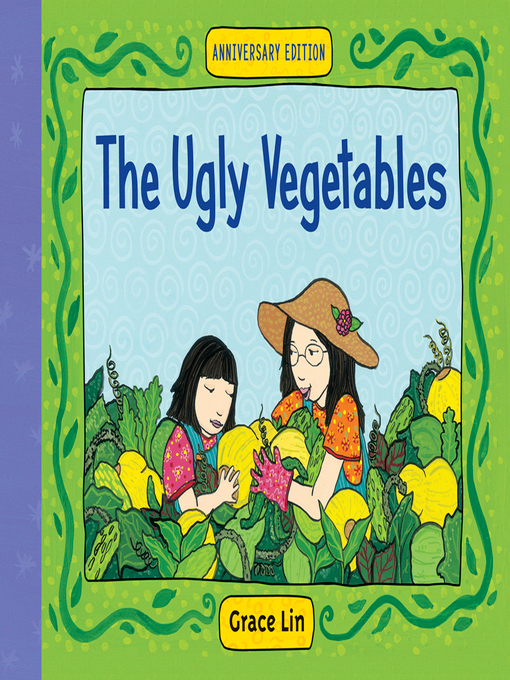 Grace Lin创作的The Ugly Vegetables作品的详细信息 - 需进入等候名单